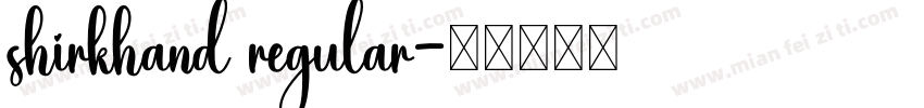 shirkhand regular字体转换